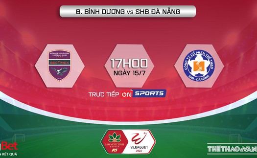 Soi kèo nhà cái Bình Dương vs Đà Nẵng. Nhận định, dự đoán bóng đá V-League 2022 (17h00, 15/7)