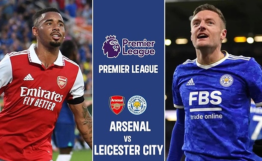 Link trực tiếp bóng đá Arsenal vs Leicester, Ngoại hạng Anh vòng 2 (21h00, 13/8)