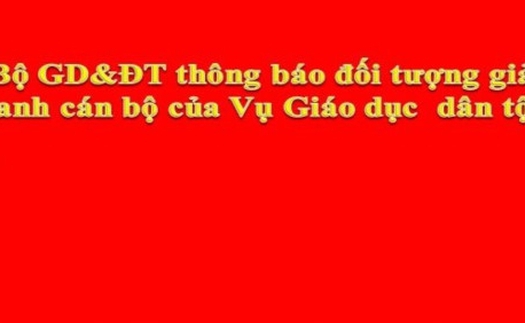 Bộ GD&ĐT cảnh báo đối tượng giả danh cán bộ Vụ Giáo dục dân tộc