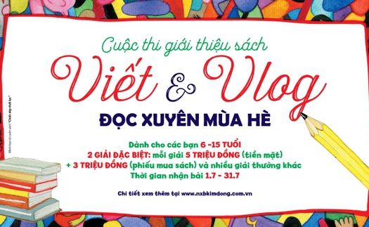 NXB Kim Đồng tổ chức cuộc thi giới thiệu sách 'Viết & Vlog'