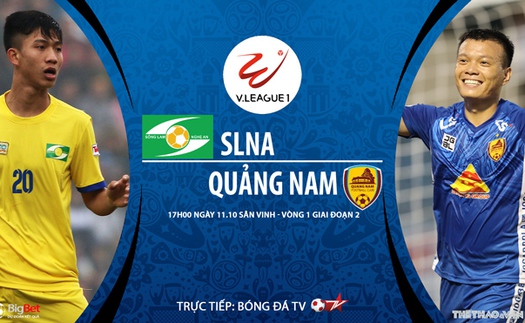 VIDEO: Soi kèo nhà cái SLNA vs Quảng Nam. Trực tiếp bóng đá Việt Nam