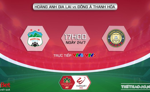 Soi kèo nhà cái HAGL vs Thanh Hóa. Nhận định, dự đoán bóng đá V-League 2022 (17h00, 24/7)