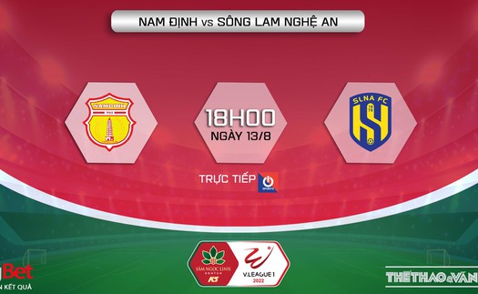 Soi kèo nhà cái Nam Định vs SLNA. Nhận định, dự đoán bóng đá V-League 2022 (18h00, 13/8)