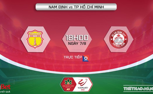 Soi kèo nhà cái Nam Định vs TPHCM. Nhận định, dự đoán bóng đá V-League 2022 (18h00, 7/8)