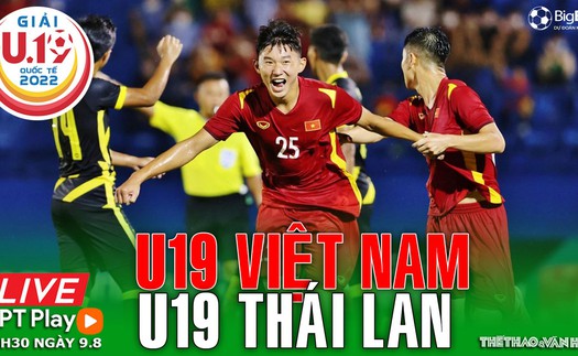 Soi kèo nhà cái U19 Việt Nam vs U19 Thái Lan. Nhận định, dự đoán bóng đá U19 quốc tế (18h30 ngày 9/8)