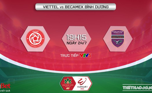 Soi kèo nhà cái Viettel vs Bình Dương. Nhận định, dự đoán bóng đá V-League 2022 (19h15, 5/8)