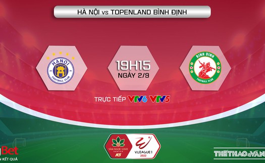 Soi kèo nhà cái Hà Nội vs Bình Định. Nhận định, dự đoán bóng đá V-League 2022 (19h15, 2/9)