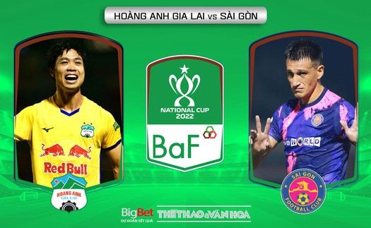 Soi kèo nhà cái HAGL vs Sài Gòn. Nhận định, dự đoán bóng đá Cúp Quốc gia 2022 (18h00, 7/9)