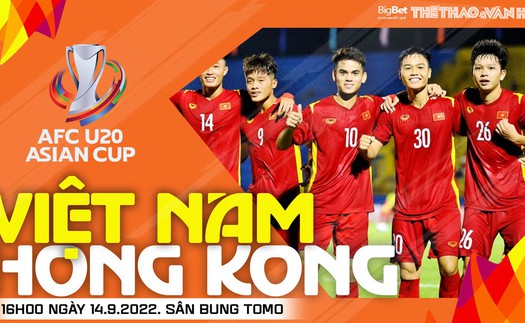 Soi kèo nhà cái U20 Việt Nam vs U20 Hong Kong. Nhận định, dự đoán bóng đá vòng loại U20 châu Á (16h00, 14/9)