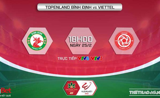 VIDEO VTV6 trực tiếp bóng đá, soi kèo nhà cái Bình Định vs Viettel, V-League 2022