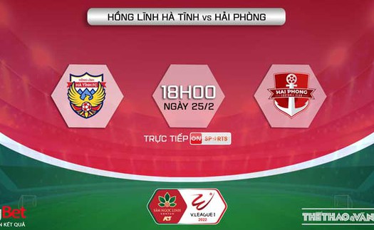 VIDEO trực tiếp bóng đá, soi kèo nhà cái Hà Tĩnh vs Hải Phòng, V-League 2022