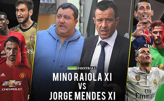 Mino Raiola - Jorge Mendes: Ai là “Siêu cò” số một của bóng đá?