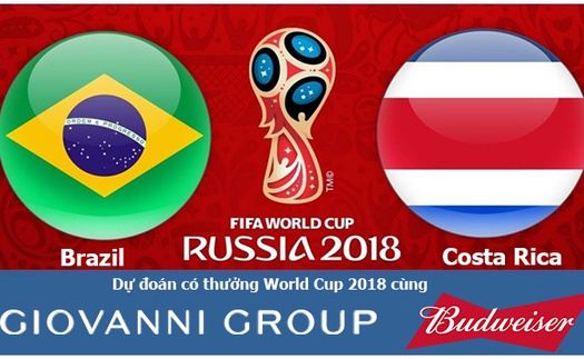 Dự đoán có thưởng World Cup 2018: Trận Brazil – Costa Rica