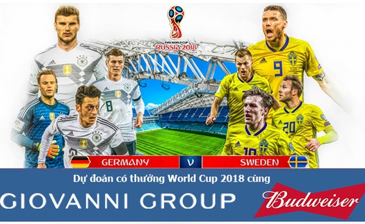 Dự đoán có thưởng World Cup 2018: Trận Đức – Thụy Điển