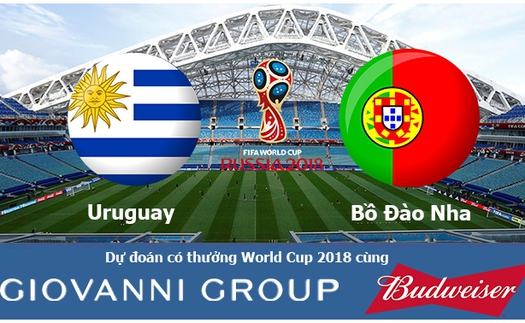 Dự đoán có thưởng World Cup 2018: Trận Uruguay – Bồ Đào Nha (Vòng 1/8)