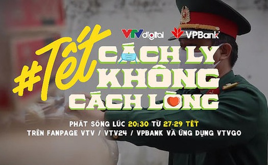 Gala 'Tết cách ly, không cách lòng' lên sóng VTV