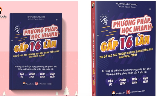 Sách 'Phương pháp học nhanh gấp 16 lần' hé lộ bí quyết học tập hiệu quả