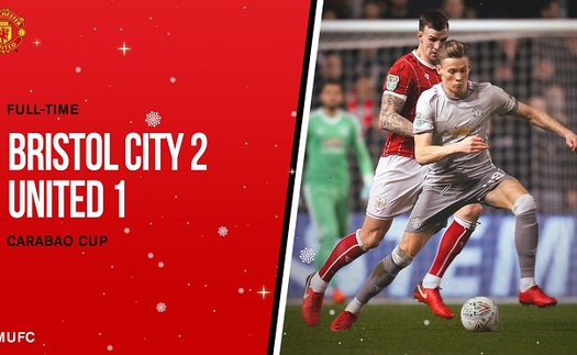 Video bàn thắng và clip highlights Bristol City 2-1 M.U: Cú sốc đối với Jose Mourinho!