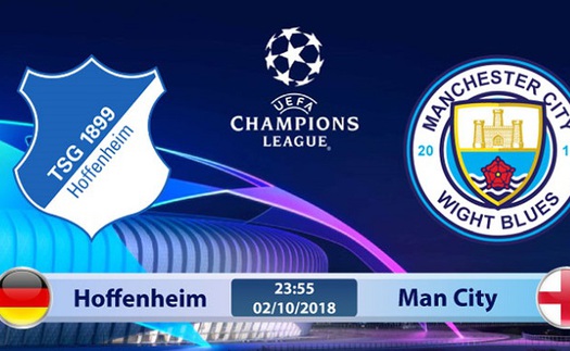 Xem TRỰC TIẾP Hoffenheim vs Man City (23h55, 02/10) ở đâu?