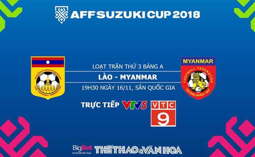 Soi kèo Việt Nam vs Malaysia, Lào vs Myanmar (19h30, 16/11). VTV5, VTV6 trực tiếp