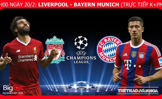 Soi kèo Liverpool vs Bayern Munich (3h00 ngày 20/2), Cúp C1. Kèo bóng đá. Trực tiếp bóng đá K+ PM