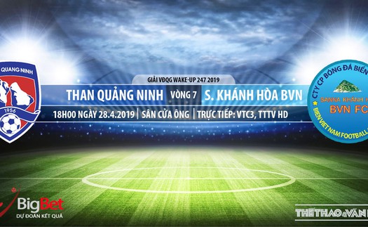 Trực tiếp bóng đá và nhận định Quảng Ninh vs Khánh Hòa (18h00, 28/04), V League 2019