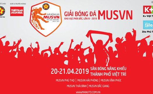 Giải bóng đá MUSVN Miền Bắc 2019 tổ chức ở Phú Thọ