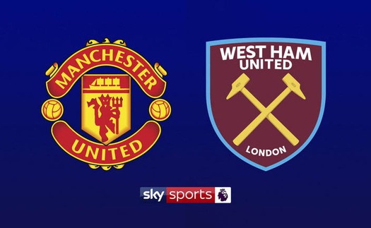 Link xem trực tiếp MU vs West Ham (23h30, 13/04), vòng 34 Ngoại hạng Anh