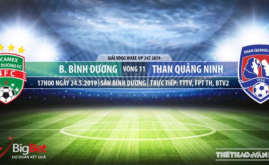 Bình Dương vs Quảng Ninh: Trực tiếp bóng đá và nhận định (17h ngày 24/5). Lịch thi đấu V League