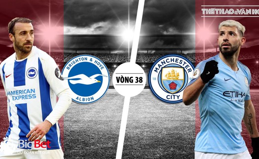 Soi kèo và nhận định Brighton vs Man City (21h00, 12/05)