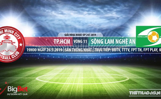 TPHCM vs SLNA: Trực tiếp bóng đá và nhận định (19h00 ngày 25/05). Trực tiếp V League