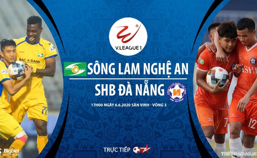 Soi kèo bóng đá Sông Lam Nghệ An vs Đà Nẵng. Trực tiếp bóng đá vòng 3 V-League 2020