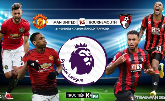 Soi kèo bóng đá MU vs Bournemouth. Trực tiếp bóng đá Ngoại hạng Anh. K+. K+PM