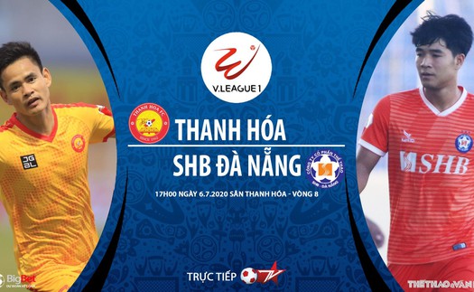 Soi kèo bóng đá Thanh Hóa vs SHB Đà Nẵng. Trực tiếp bóng đá V- League 2020