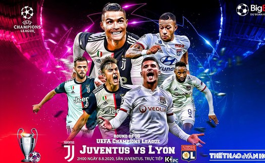 Soi kèo nhà cái. Juventus vs Lyon. Lượt về vòng 1/8 Cúp C1. Trực tiếp K+PC