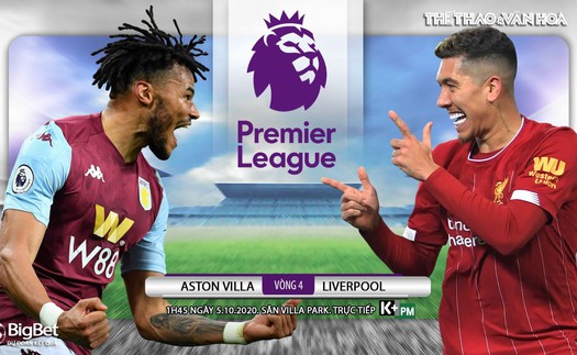 Soi kèo nhà cái Aston Villa vs Liverpool. Ngoại hạng Anh. Trực tiếp K+PM