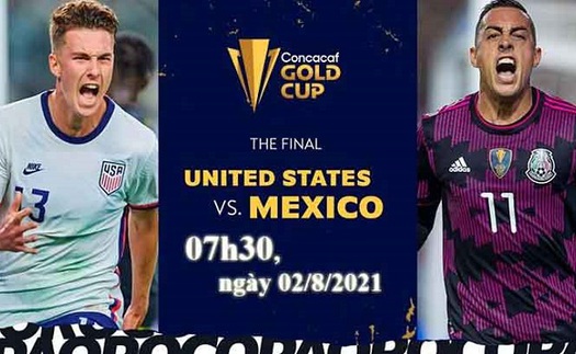 Nhận định bóng đá Mỹ vs Mexico, Chung kết Gold Cup 2021 (07h30, ngày 2/8)