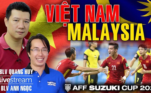 Bình luận và dự đoán trận Việt Nam vs Malaysia cùng BLV Quang Huy và Anh Ngọc