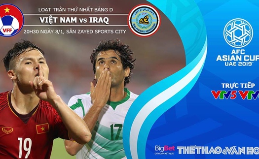 Soi kèo Việt Nam vs Iraq. Kèo Việt Nam vs Iraq. VTV6. Trực tiếp bóng đá: Việt Nam vs Iraq