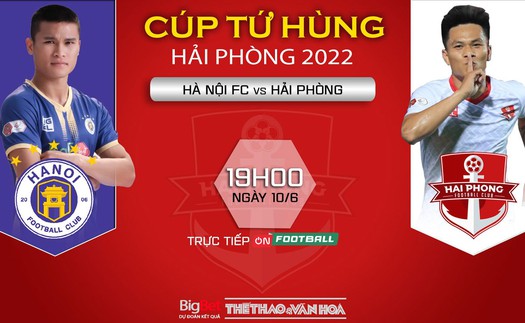 VIDEO trực tiếp bóng đá Hà Nội vs Hải Phòng, Cúp Tứ hùng (19h00 hôm nay)