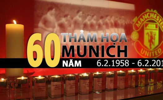 60 năm thảm kịch Munich: Vẫn mãi là nỗi đau lịch sử của M.U