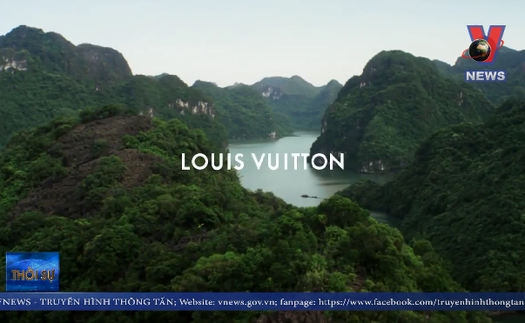 Chiêm ngưỡng hình ảnh Việt Nam trong clip quảng bá của Louis Vuitton