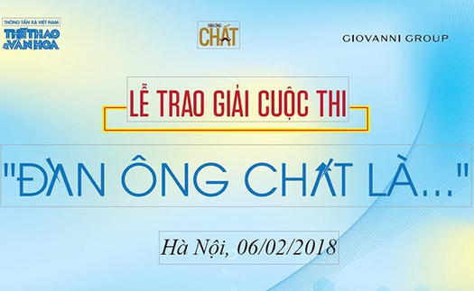 Công bố kết quả cuộc thi viết 'Đàn ông Chất...'