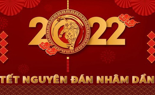 Nghỉ Tết Nhâm Dần từ 31/1/2022 đến hết ngày 4/2/2022