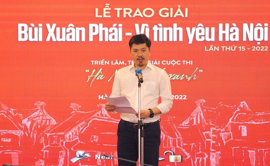 'Giải Bùi Xuân Phái - Vì tình yêu Hà Nội luôn giữ gìn một cặp mắt xanh khi nhìn về Hà Nội'