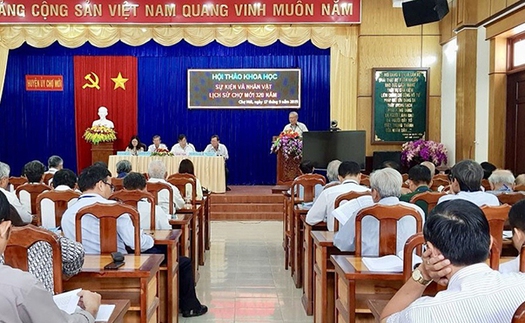 Hội thảo khoa học 'Sự kiện lịch sử và nhân vật lịch sử Chợ Mới 320 năm'