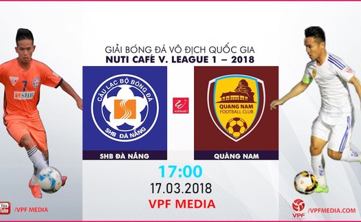 Link xem trực tiếp bóng đá Đà Nẵng vs Quảng Nam. Trực tiếp V-League 2020