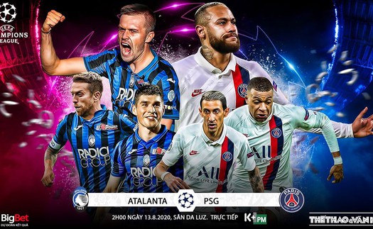 Xem trực tiếp bóng đá Atalanta vs PSG ở đâu? Link xem trực tiếp tứ kết C1 châu Âu