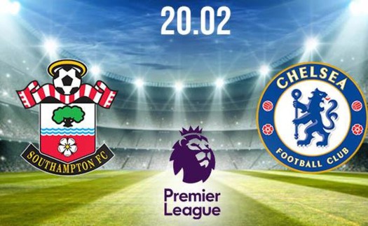 Lịch thi đấu ngoại hạng Anh: Southampton vs Chelsea. K+, K+PM trực tiếp bóng đá Anh