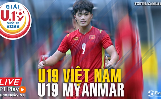 Soi kèo nhà cái U19 Việt Nam vs U19 Myanmar. Nhận định, dự đoán bóng đá U19 quốc tế (18h30 ngày 5/8)